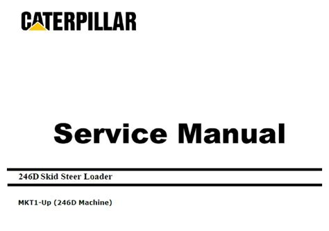 cat 246d skid steer service manual|free caterpillar service manuals online.